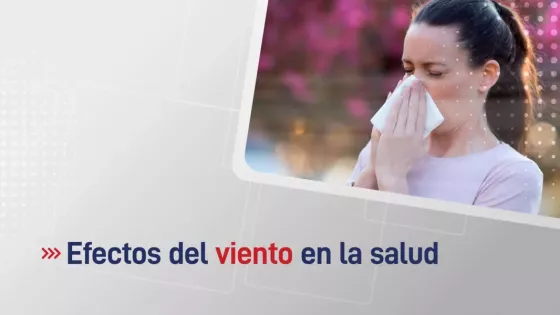 Los vientos cálidos y secos pueden provocar efectos en la salud de las personas