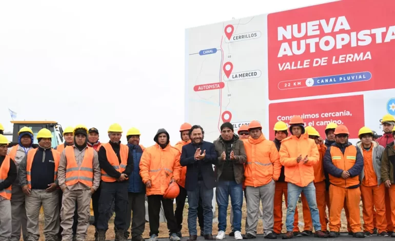 Salta inició la Autopista del Valle de Lerma, la obra vial más importante de las últimas décadas